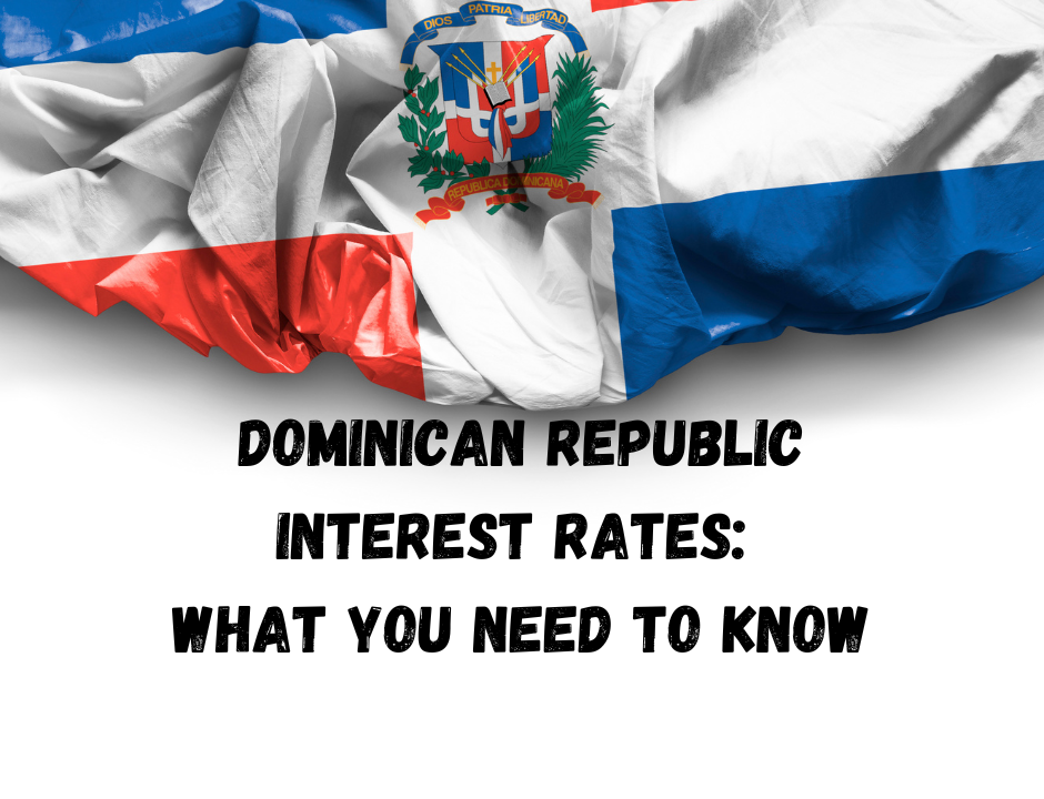 The-Lowdown-on-Dominican-Republic-Interest-Rates-What-You-Need-to-Know-Ushombi